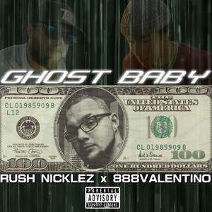 Ghost Baby (feat. 888 Valentino) [Explicit]