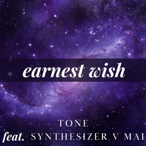 earnest wish (feat. synthesizer V Mai)