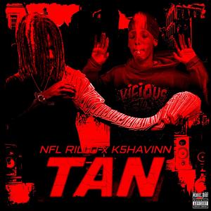 Tan (feat. K5Havinn!) (Explicit)