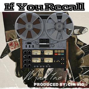 If You Recall (feat. Cin Vig) [Explicit]