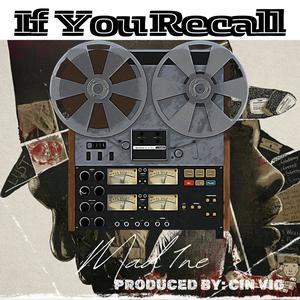 If You Recall (feat. Cin Vig) (Explicit)