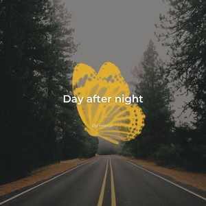 Day After Night