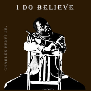 I Do Believe