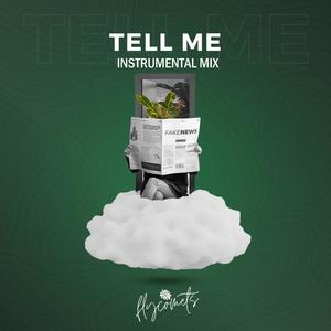 Tell Me (Instrumental Mix)