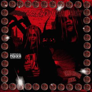 DEVOUR THE BLOOD OF ALL THINGZ (feat. LV*RK) [Explicit]