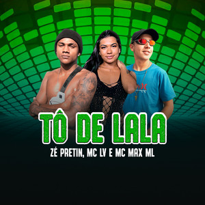 Tô de Lala (Explicit)