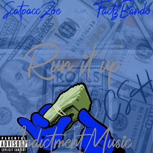 Run it Up (feat. Factz Bando) (Explicit)