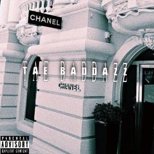 Chanel Tae badazz (Explicit)