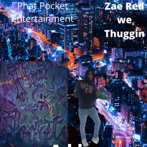 Zae Red We Thuggin (Explicit)