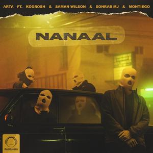 Nanaal(feat. Koorosh, Saman Wilson, Sohrab MJ & Montiego)