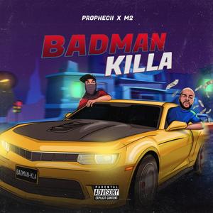 BADMAN KILLA (feat. M2 ABZ)