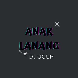 Anak Lanang (Remix)