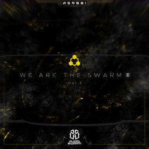 We Are The Swarm, Vol. 1