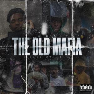 THE OLD MAFIA (Explicit)