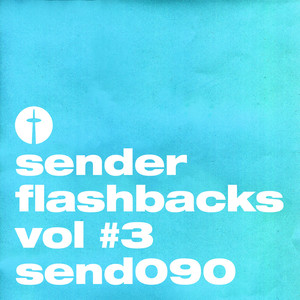 Sender Flashbacks Vol #3