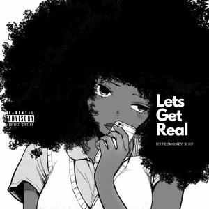 Lets Get Real (feat. KP) [Explicit]