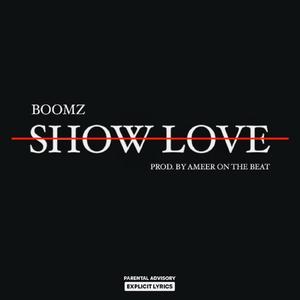 Show No Love (Explicit)