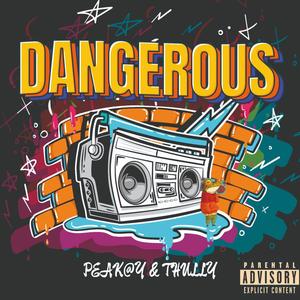 Dangerous (feat. Thully) [Explicit]