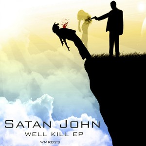 Well Kill EP