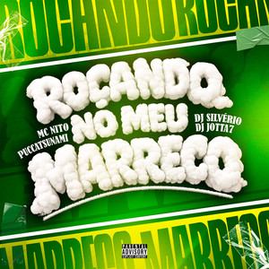 Roçando No Meu Marreco (Explicit)