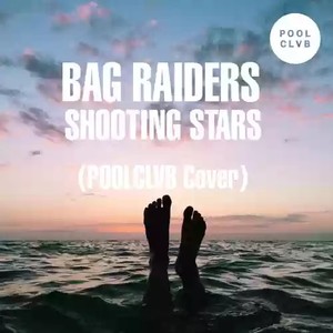 Shooting Stars (POOLCLVB cover)