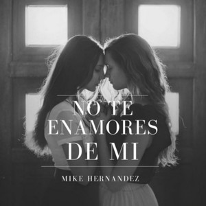 No te enamores de mi
