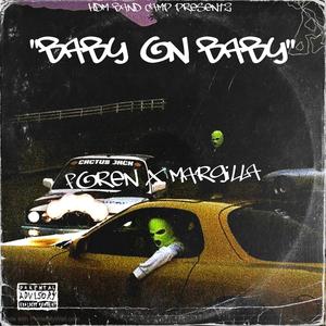BABY ON BABY (feat. Margilla Zilla) (Explicit)