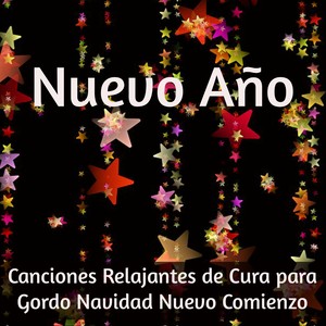 Nuevo Año - Canciones Relajantes de Cura para Gordo Navidad Nuevo Comienzo con Sonidos Naturales Binaurales Instrumentales