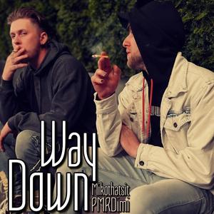 Way Down (feat. PMRDimi) [Explicit]