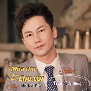 Mùa Thu Cho Tôi