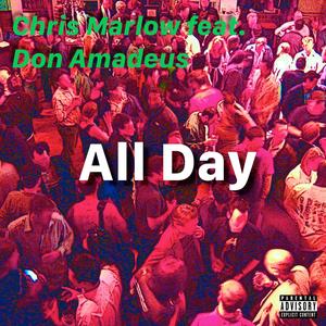 All Day(feat. Don Amadeus) (Explicit)