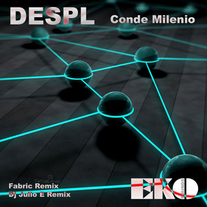 Conde Milenio - Despl (DJ Julio E Remix)