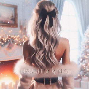 Naughty & Nice (Explicit)