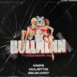 Bullmenn (Explicit)