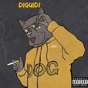 DIGUIDI (feat. Croti) (Explicit)