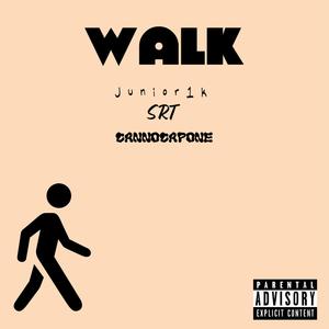 Walk (feat. SRT & Juniorr1k) [Explicit]