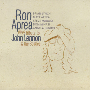 Ron Aprea Pays Tribute to John Lennon & the Beatles