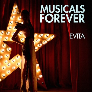 Musicals Forever: Evita