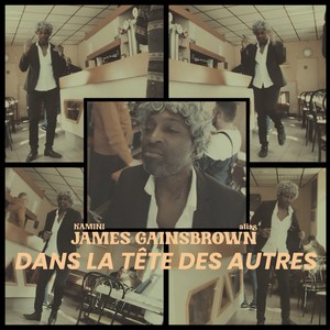 Dans la tête des autres (James Gainsbrown) [Explicit]