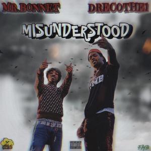 Misunderstood (feat. Drecothe1) (Explicit)