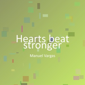 Hearts beat stronger