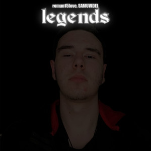 Legends (Explicit)