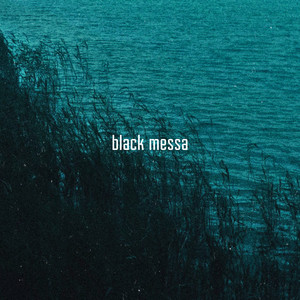 Black Messa (Explicit)