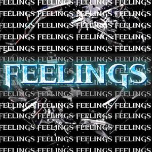 Feelings (Explicit)