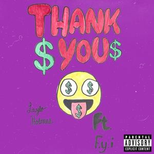 Thank You (feat. F.Y.I.) (Explicit)