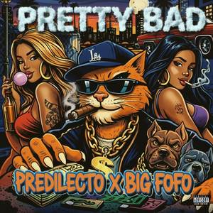 Pretty Bad (Explicit)