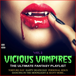 Vicious Vampires Vol 2 The Ultimate Fantasy Playlist