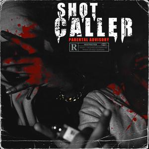 Shot Caller (feat. YLL Hani) (Explicit)