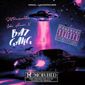 Bat Gang (feat. GOKUAMIRI & Lomy41) (Explicit)