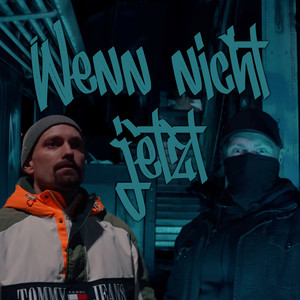 Wenn Nicht Jetzt (Explicit)